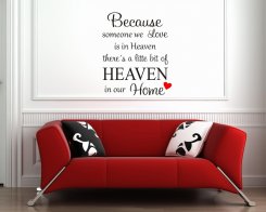 Because someone we love is in Heaven...