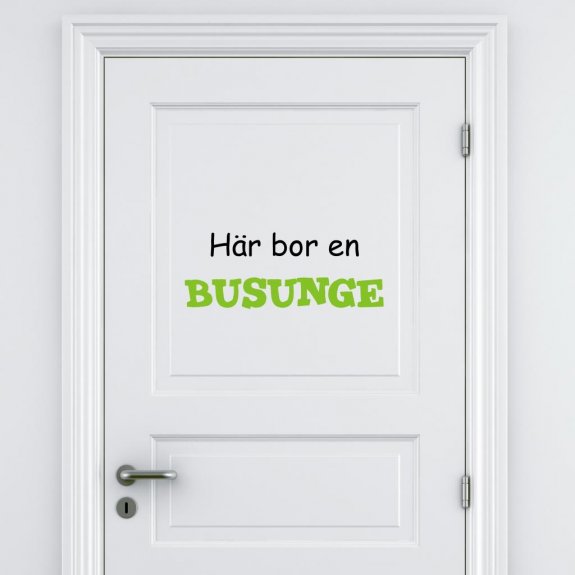 Här bor en BUSUNGE